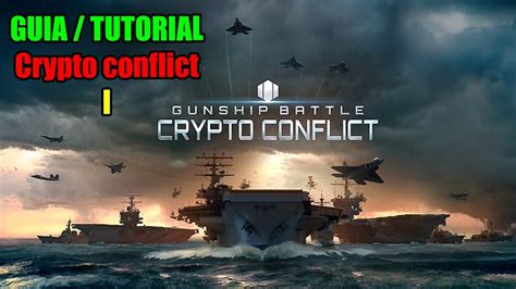 Gunship Battle Crypto Conflict Guia Tutorial Planteo General