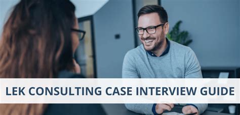 Free Guide To Lek Consulting Case Interviews