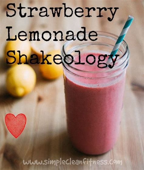 Strawberry Lemonade Shakeology 21 Day Fix Recipes Nutrition Smoothie Shakeology