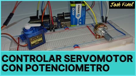 Como Controlar Un Servomotor Con Arduino Y Potenciometro Actualizado