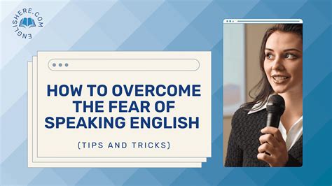 How To Overcome The Fear Of Speaking English Tips And Tricks Englishere