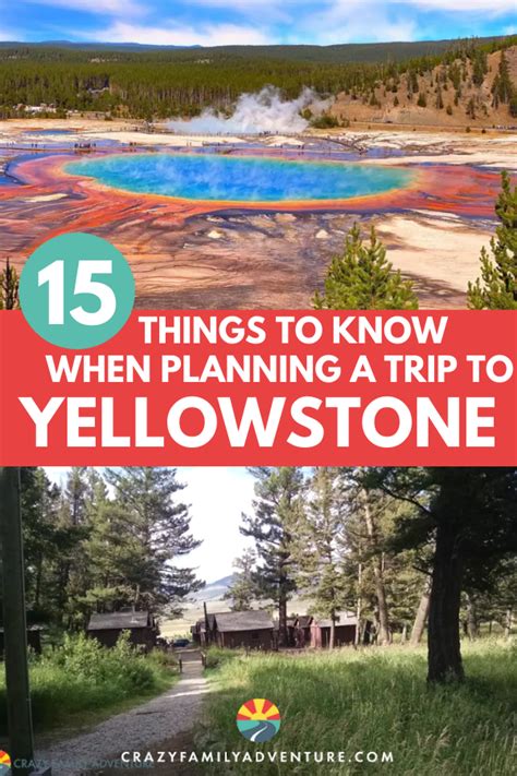 Planning A Trip To Yellowstone 15 Things To Know Yellowstone National Park Vacation National