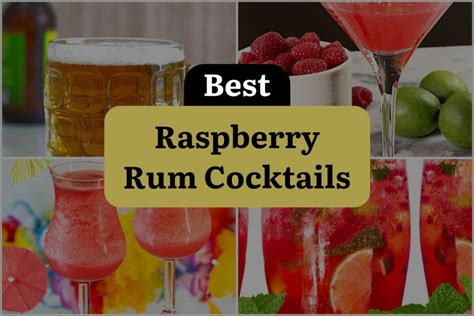 16 Raspberry Rum Cocktails Thatll Shake Up Your World Dinewithdrinks