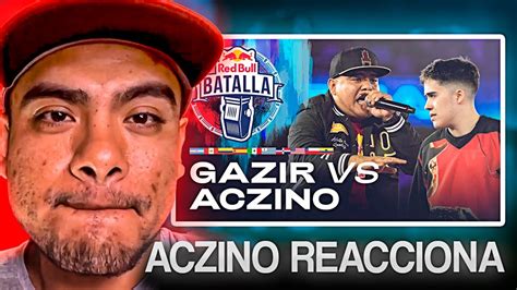 ACZINO REACCIONA A SU BATALLA CON GAZIR LE DIJE ESTO ACZINO VS