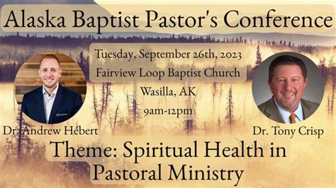 Alaska Baptist Pastor S Conference Alaska Baptist Resource Network