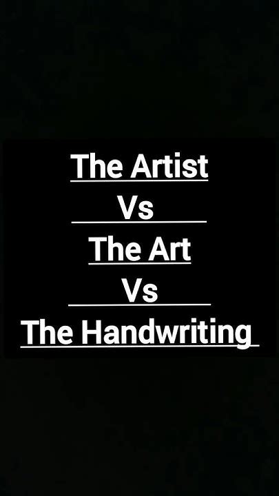 Artist Vs Art Vs Handwriting Artist Art Handwriting Shorts Youtube