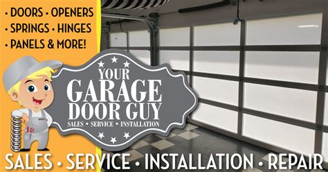 Your Garage Door Guy Sales Service Installation Your Garage