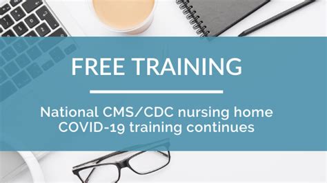 National Cms Cdc Nursing Home Covid Training Continues Simple A