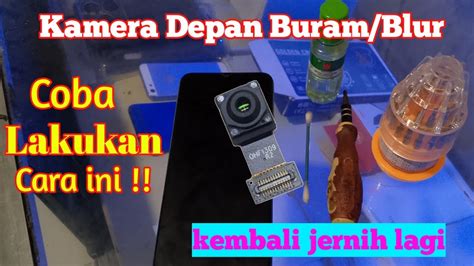 Cara Membersihkan Kamera Hp Buram YouTube