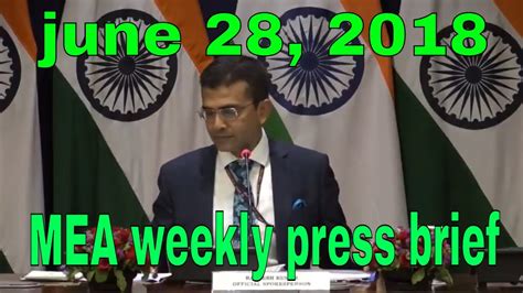 MEA Weekly Media Briefing By Official Spokesperson June 28 2018 YouTube