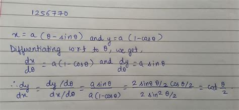 Find Dfrac Dy Dx X A Theta Sin Theta And Y A Cos Theta