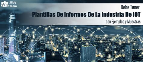 Plantillas De Informes De La Industria De Iot Imprescindibles Con