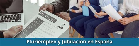 Pluriempleo Y Jubilación En España Tujubilación