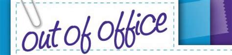 Out Of The Office Signs Printable Printable Templates