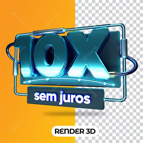 Selo 3D Para Composição 10x Sem Juros PSD download Designi