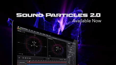 Sound Particles 2 0 The Ultimate 3d Audio Software Youtube