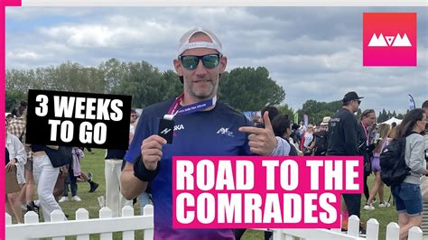 Comrades Marathon Training Diary Week 14 Three Weeks To Go Youtube