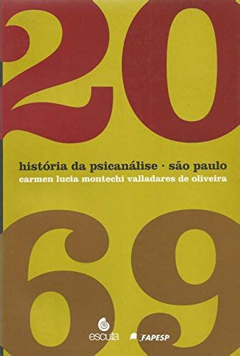 História da Psicanálise São Paulo 1920 1969 Em Portuguese do Brasil