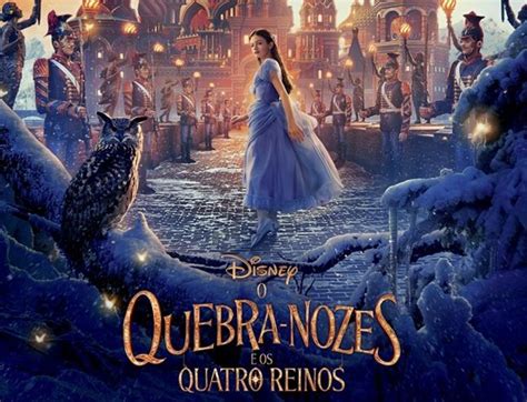 Quebra Nozes O Filme - Filme: O Quebra-Nozes e os Quatro Reinos | Gazeta do Vale