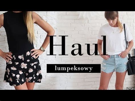 Haul Lumpeksowy Youtube