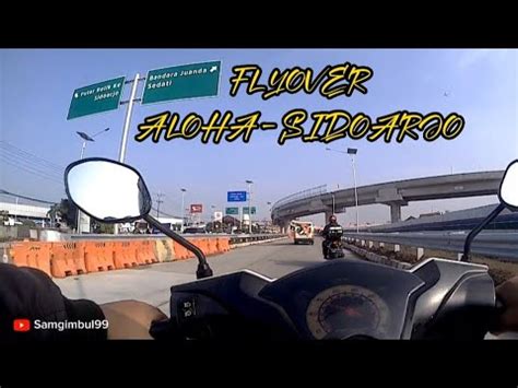 FLYOVER ALOHA SIDOARJO TERKINI YouTube