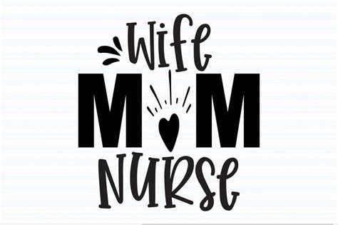 Wife Mom Nurse Svg So Fontsy