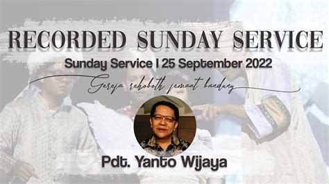 Sunday Service Gereja Rehoboth Keluarga Adalah Harta Yang Paling