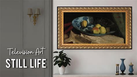 Still Life Vintage Art Turn Your Tv Into Artwork Tv Art Slideshow