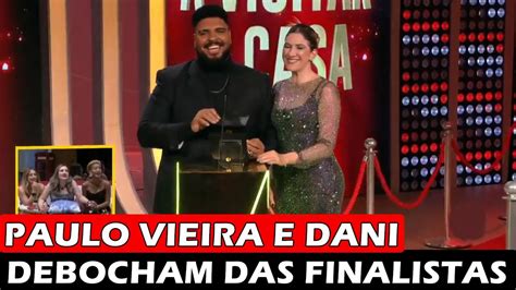 Bbb Paulo Vieira E Dani Calabresa Debocham Dos Brothers Na Final