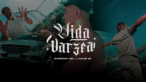 Vida Várzea Guind art 121 Ft Lukas Dii Official Music Video YouTube