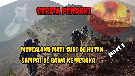 Cerita Orang Mati Suri Lagi Mendaki Ke Gunung Sangat Mengejutkan