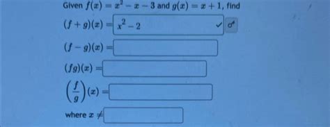 Solved Given F X X2 X 3 ﻿and G X X 1 ﻿find F G X