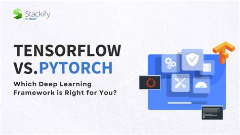 Tensorflow Vs Pytorch Which Deep Learning Framework Is Right Stackify