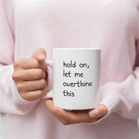 Funny Overthinker Sarcastic Ceramic Coffee Mug Cup T For Best