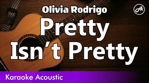 Olivia Rodrigo Pretty Isnt Pretty Slow Karaoke Acoustic Youtube