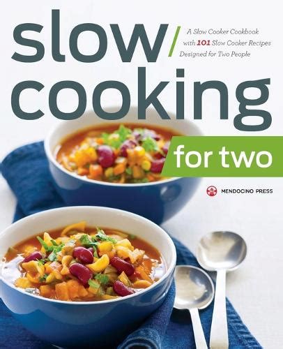 Slow Cooking For Two By Mendocino Press Waterstones