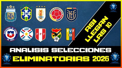 Como Llegan A Las Eliminatorias Las Selecciones Sudamericanas Junio