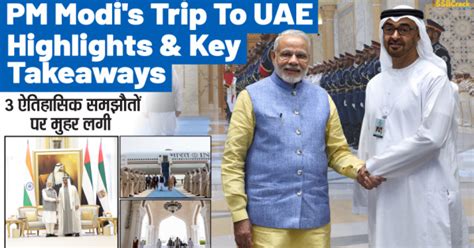 Pm Modi Uae Visit Highlights Key Takeaways