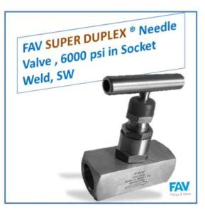 Super Duplex Weld Needle Valve Manufacturer And Exporter