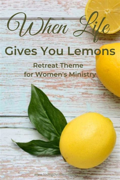 When Life Gives You Lemons Theme Loving Christ Ministries