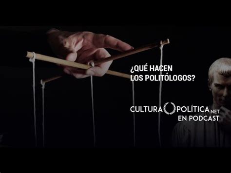 Qué hace un politólogo qué es la politología Cultura Política en