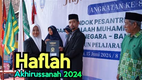 HAFLAH AKHIRUSSANAH DAARUL FALAAH MERDEN BANJARNEGARA 2024 Part 2