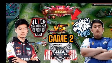 TAZ MANIAC EVOS LEGENDS MENGAMUK ALTEREGO VS EVOS LEGENDS GAME 2