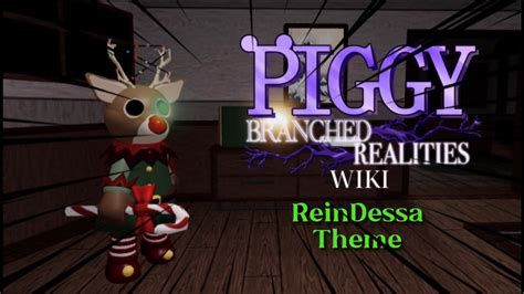 Piggy Branched Realities Reindessa Theme Roblox YouTube