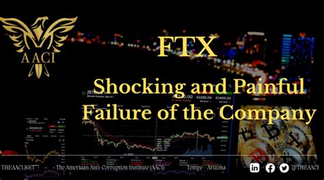 Ftx Shocking And Painful Failure Of The Company