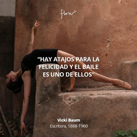 Baile Danza Y Pole Dance En Flow Frases De Bailarinas Frases Sentimentales Frases De Ballet