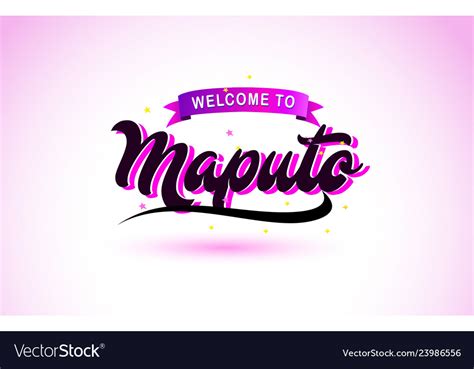 Maputo Welcome To Creative Text Handwritten Font Vector Image