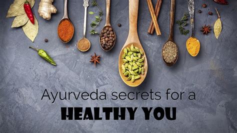 Ayurveda Secrets For A Healthy You Health And Wellness Videos Youtube