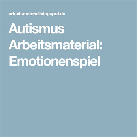 Autismus Arbeitsmaterial Emotionenspiel Autismus Emotionen