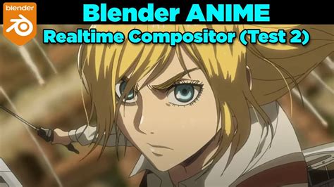 Anime Blender Realtime Compositor Proof Of Concept Grease Pencil Youtube